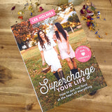 Supercharge Your Life