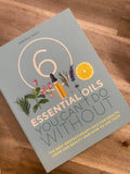 6 Essential Oils You Can’t Do Without
