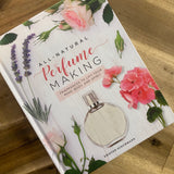 All Natural Perfume Making