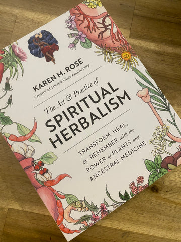 The Art and Practice of Spiritual Herbalism
